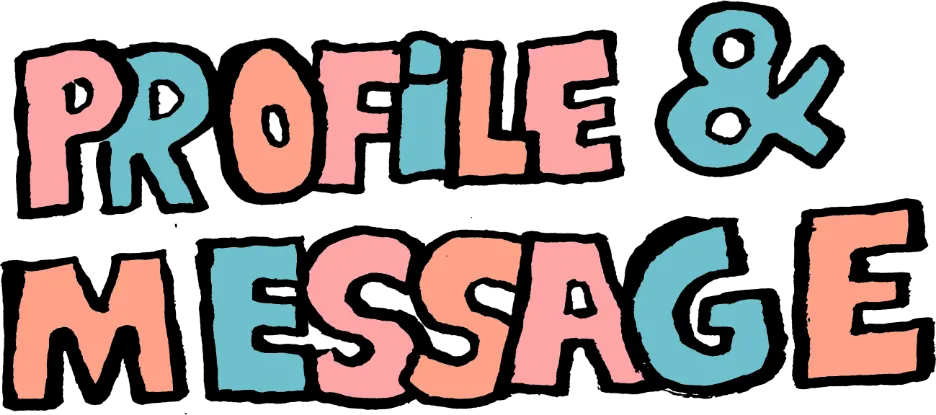 PROFILE＆MESSAGE