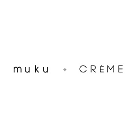 muku + CRÈME