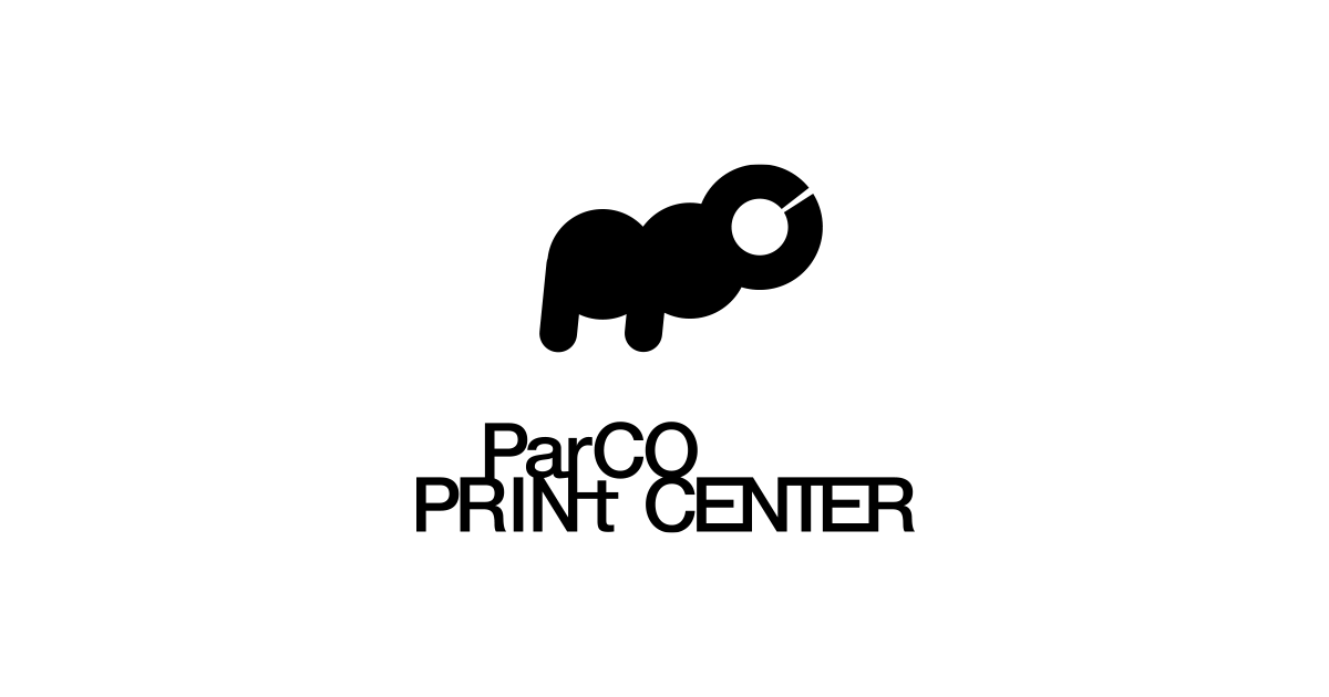 ParCO PRINt CENTER｜パルコプリントセンター｜PARCO